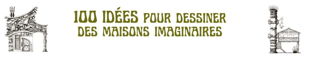 Bandeau maisons 100 idees imaginaires titre